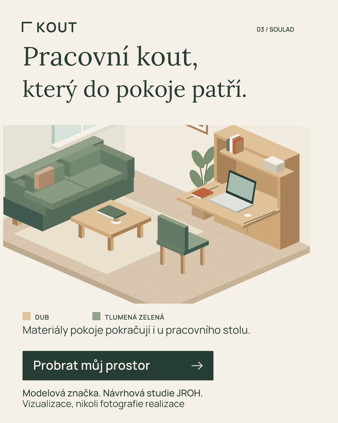 Návrh reklamy KOUT: celek tvoří detaily, dub a zelené čalounění ve vzájemném souladu.